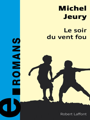cover image of Le soir du vent fou